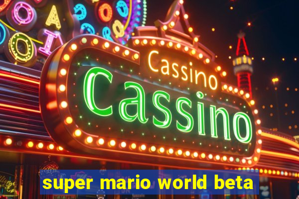 super mario world beta